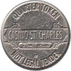 25 Cents Gaming Token - Casino St. Charles St. Charles, Missouri