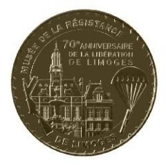Jeton Touristique - Monnaie de Paris - Limoges - Musée de la Résistance - 70eme Anniversaire de la libération de Limoges
