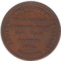 Hard Times Token - Wm. H. Milton, Clothing Boston, MA