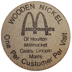 Wooden Nickel - McDonald`s - Free Fries Maine