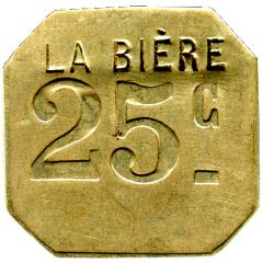 25 Centimes - La Bière - Paris [75]