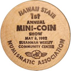 Hawaii State Numismatic Association Mini-Coin Show Honolulu, Hawaii