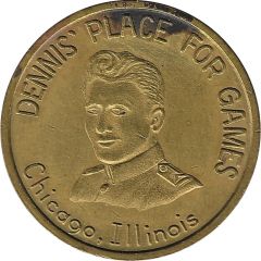 Game Token - Dennis` Place for Games Chicago, Illinois