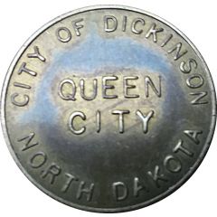 Parking Token - Queen City, City of Dickinson Dickinson, North Dakota