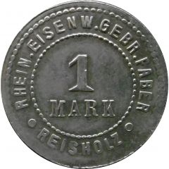 1 Mark - Reisholz Rhein. Eisenw. Gebr. Faber