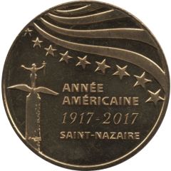 Monnaie de Paris Tourist Token - Saint-Nazaire Année Américaine 1917-2017