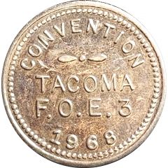 5 Cents - Fraternal Order of Eagles 3 Convention Tacoma, Wa.