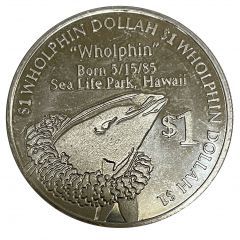 1 Dollar - Wholphin Dollah, Sea Life Park Oahu, Hawaii