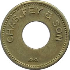 5 Cents - Chas. Fey and Son San Francisco, California