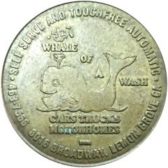 Token - Whale of a Wash Lemon Grove, California