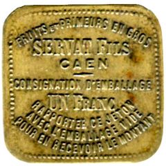1 Franc - Servat Fils - Consignation d`emballage - Caen [14]