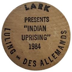 Wooden Nickel - LARK - Indian Uprising Luling and Des Allemands Louisiana