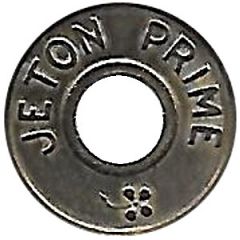 Jeton Prime inscribed one side, with flower