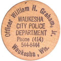 Wooden Nickel - Officer William H. Graham, Jr. Waukesha, Wisconsin