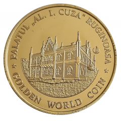 Medal - Golden World Coin Palatul `Al. I. Cuza` Ruginoasa