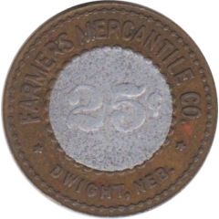 25 Cents - Farmers Mercantile Co. Dwight, Nebraska