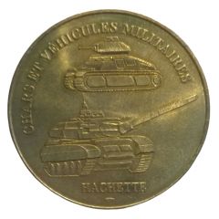 Jeton Monnaie de Paris Hachette Chars et Véhicules Militaires