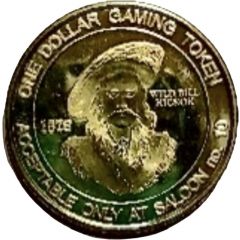 1 Dollar - Saloon No. 10 Deadwood, South Dakota