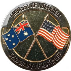 Medal - 100 Years of Australian-American Mateship Embassy of Australia