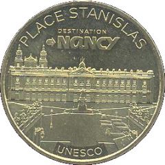 Monnaie de Paris Tourist Token - Destination Nancy Place Stanislas - Unesco