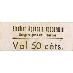 50 Centimos Sesgarrigues del Penedès, Sindicat Agrícola Cooperatiu