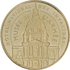 Jeton touristique - Monnaie de Paris - Musée de l`armée de Paris- Hôtel National des Invalides Dôme