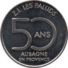 Monnaie de Paris Tourist Token - Aubagne en Provence 50 ans - Z.I. Les Paluds