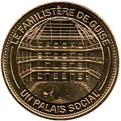 Monnaie de Paris Tourist Token - Le Familistère de Guise Un Palais Social