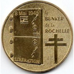 Jeton touristique - Monnaie de Paris - Le bunker de La Rochelle - Libération - 8 Mai 1945