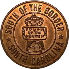 Token - South of the Border Dillon, South Carolina
