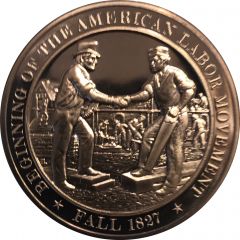 Medal - Beginning of the American Labor Movement