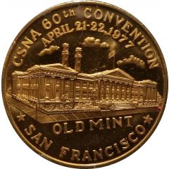 CSNA - California State Numismatic Association 60th Semi-Annual Convention San Francisco, California