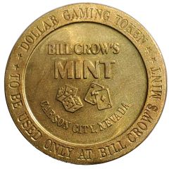 Dollar Gaming Token - Bill Crow`s Mint Carson City, Nevada