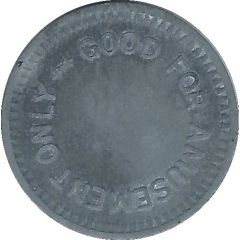 Token - Good For Amusement Only Zinc, 21 mm