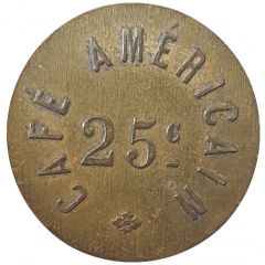 25 Centimes - Café Américain - Paris [75]