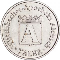 A Taler - Wittelsbacher Apotheke Aichach