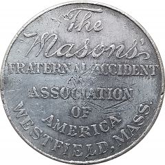 Token - Fraternal Accident Association of America Westfield, Massachusetts