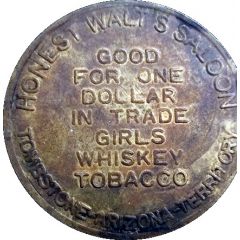 1 Dollar - Honest Walt`s Saloon Tombstone, Arizona