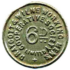 6 Pence - Draycott and Wilne Working Mens CSL