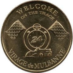 Monnaie de Paris Tourist Token - Le Mans 24 heures - Welcome on the track - Virage de Mulsanne