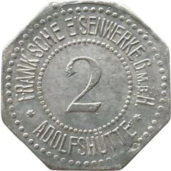 2 Pfennigs - Adolfshütte Frank`sche Eisenwerke G.M.B.H.