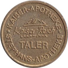 Kaiser Reich Taler - Kaiser-Apotheke, Kiefersfelden and Stephans-Apotheke, Rosenheim