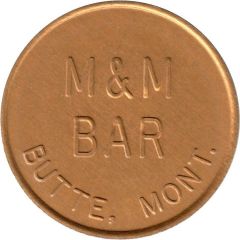 5 Dollars - M&M Bar Butte, Montana