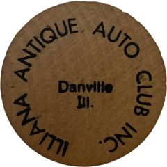 Wooden Nickel - Illiana Antique Auto Club Inc. Danville, Illinois