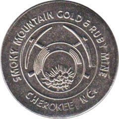 Token - Smoky Mountain Gold and Ruby Mine Cherokee, North Carolina