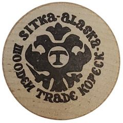 Wooden Trade Kopeck - Noble Roman`s Pizza Sitka, Alaska