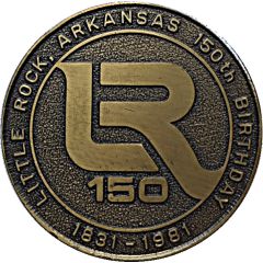Medal - Little Rock Arkansas 150th Birthday