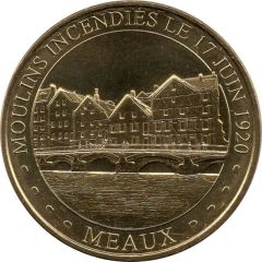 Monnaie de Paris Tourist Token - Centenaire de l’incendie des moulins de Meaux - 17 juin 1920
