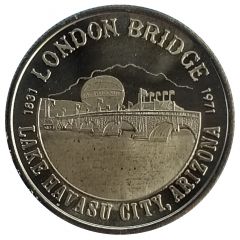 Havasu Dollar - Lake Havasu London Bridge Lake Havasu City, Arizona