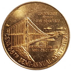 CSNA - California State Numismatic Association 56th Semi-Annual Convention San Francisco, California